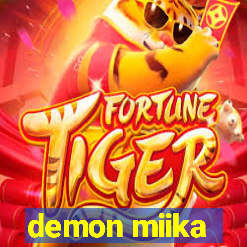 demon miika